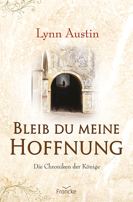 Bleib du meine Hoffnung (Lynn Austin)