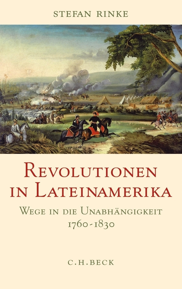 Revolutionen in Lateinamerika (Stefan Rinke)