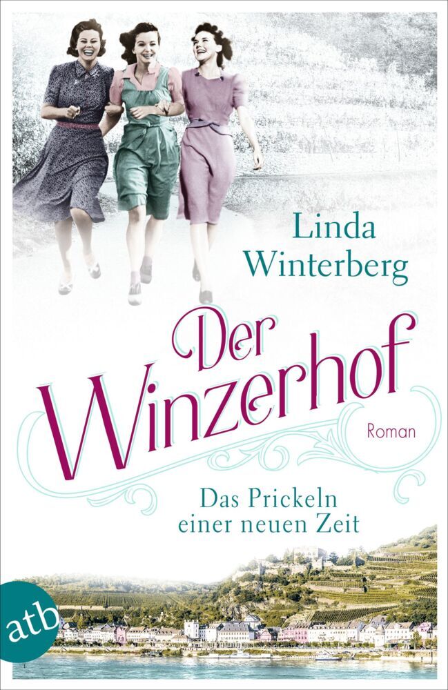 Der Winzerhof - Das Prickeln einer neuen Zeit (Linda Winterberg)