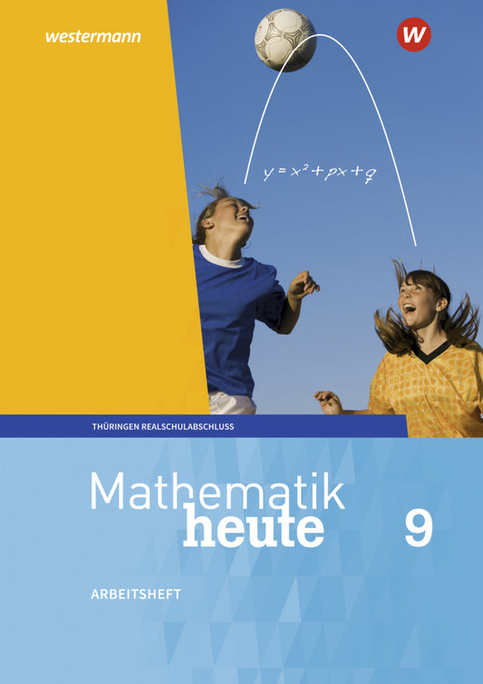 Mathematik heute - Ausgabe 2018 für Thüringen (Christine Fiedler)