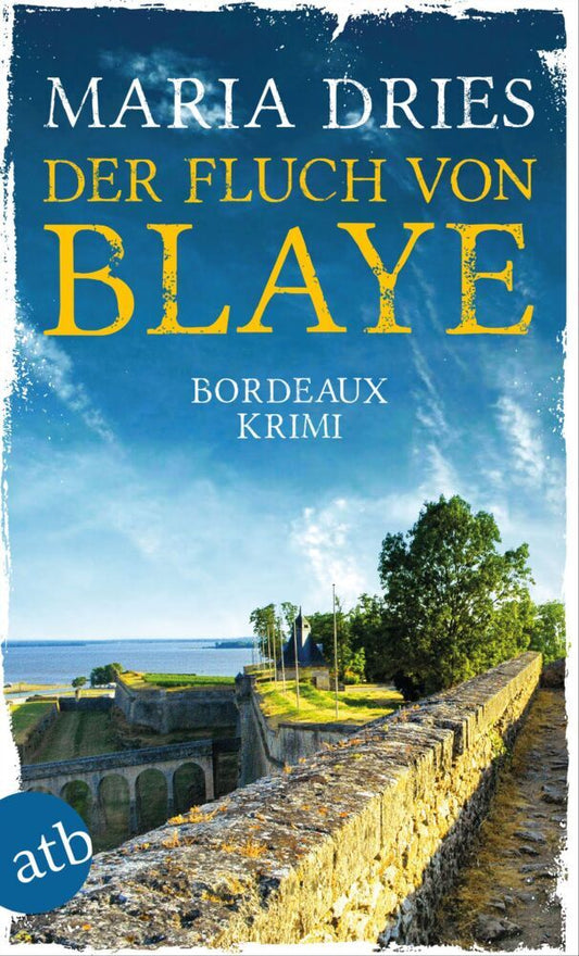 Der Fluch von Blaye (Maria Dries)