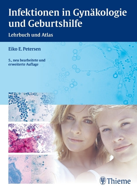 Infektionen in Gynäkologie und Geburtshilfe (Eiko E. Petersen)