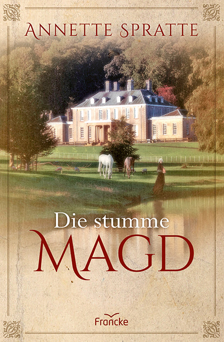 Die stumme Magd (Annette Spratte)