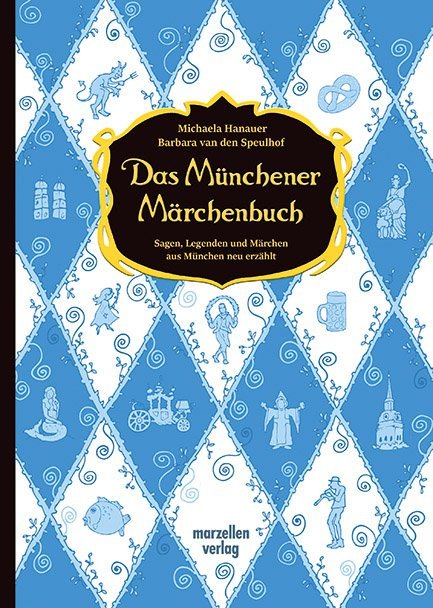 Das Münchener Märchenbuch (Michaela Hanauer)