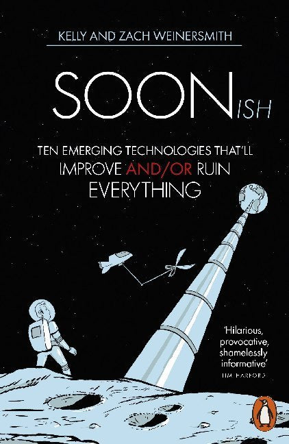 Soonish (Dr. Kelly Weinersmith)