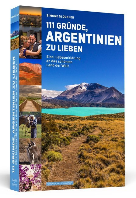 111 Gründe, Argentinien zu lieben (Simone Glöckler)