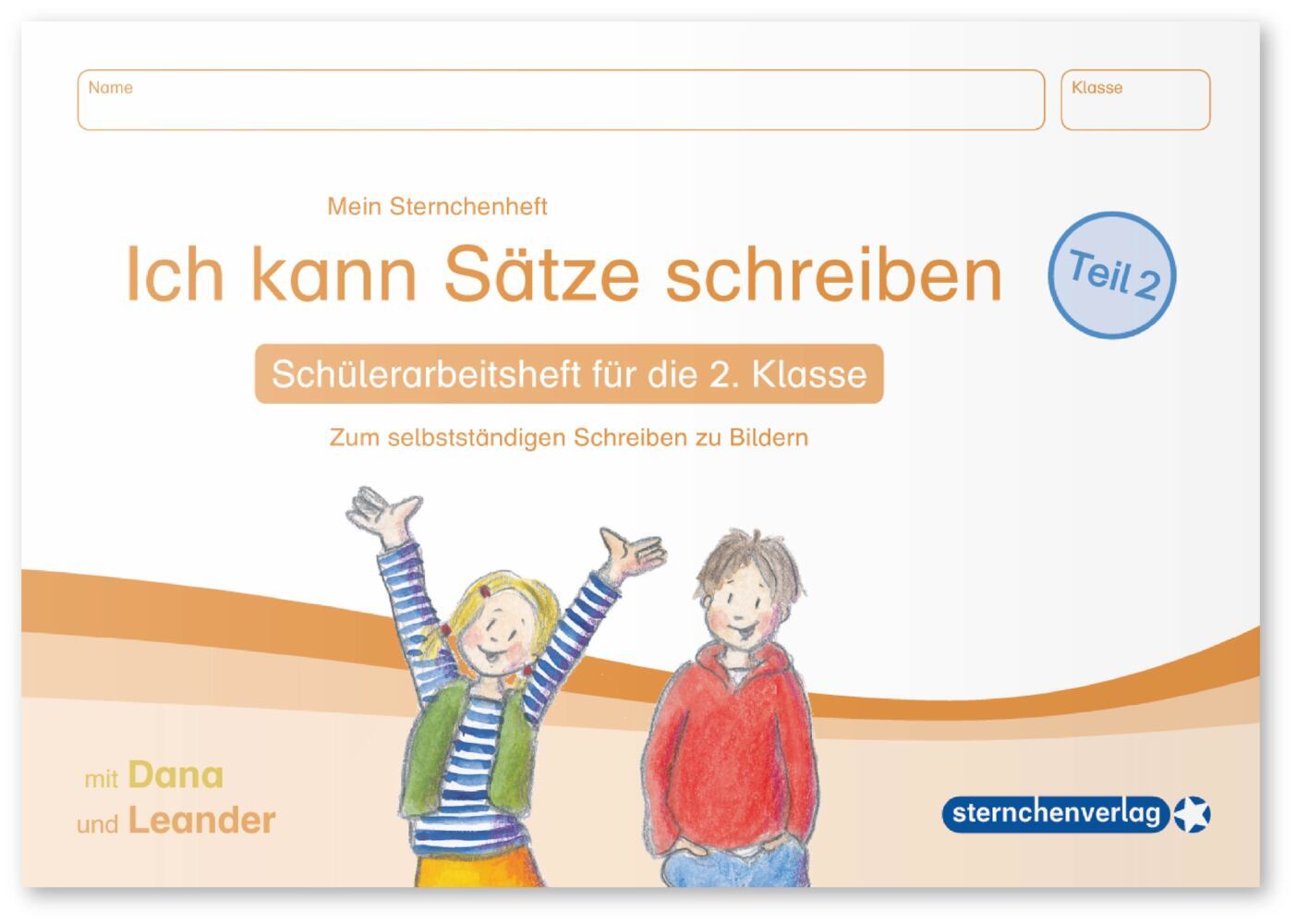 Ich kann Sätze schreiben Teil 2, Schülerarbeitsheft für die 2. Klasse (Sternchenverlag Gmbh)