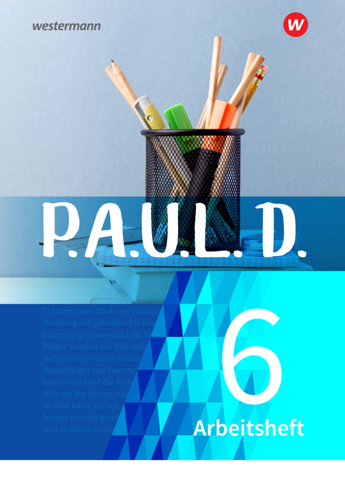 P.A.U.L. D. - Persönliches Arbeits- und Lesebuch Deutsch - Für Gymnasien und Gesamtschulen - Neubearbeitung (Sabine Aland)