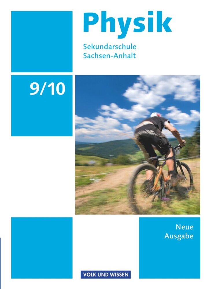 Physik - Ausgabe Volk und Wissen - Sekundarschule Sachsen-Anhalt - Neue Ausgabe - 9./10. Schuljahr (Helmut F. Mikelskis)