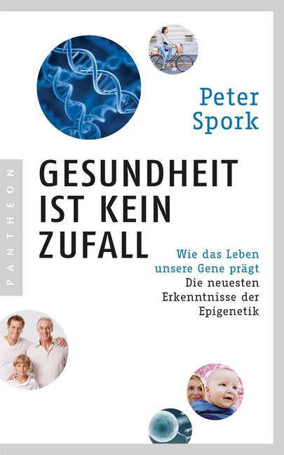 Gesundheit ist kein Zufall (Peter Spork)