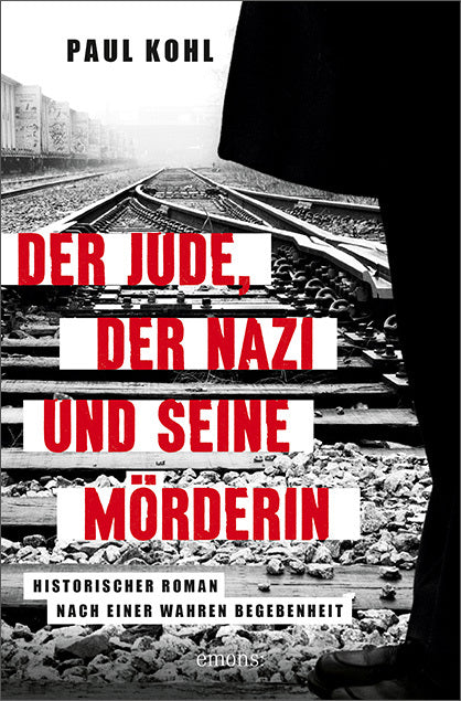Der Jude, der Nazi und seine Mörderin (Paul Kohl)