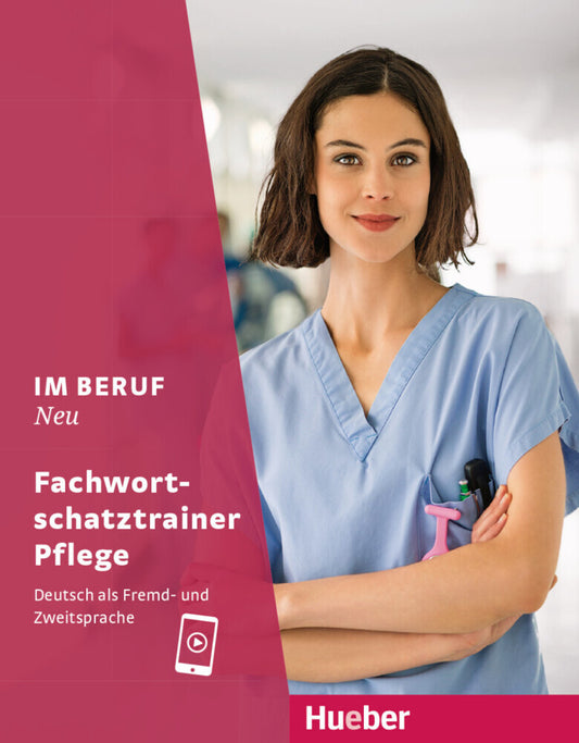 Im Beruf NEU Fachwortschatztrainer Pflege (Arwen Dammann)