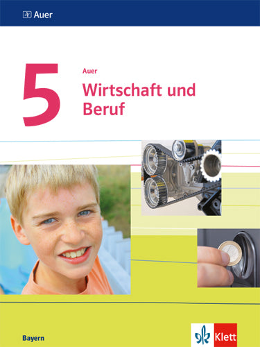 Auer Wirtschaft und Beruf 5. Ausgabe Bayern