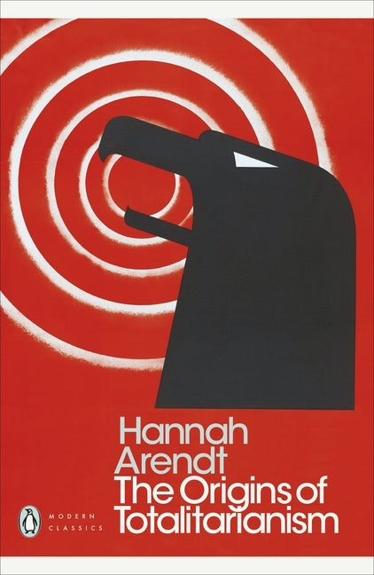 The Origins of Totalitarianism (Hannah Arendt)