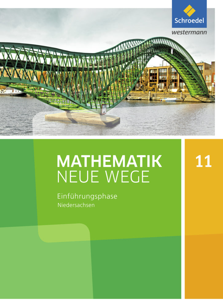 Mathematik Neue Wege SII - Ausgabe 2017 für Niedersachsen und Rheinland-Pfalz (Henning Körner)