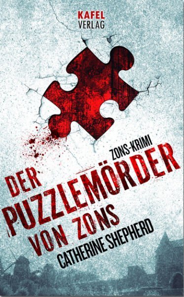 Der Puzzlemörder von Zons (Catherine Shepherd)
