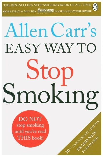 Allen Carr's Easy Way to Stop Smoking (Allen Carr)