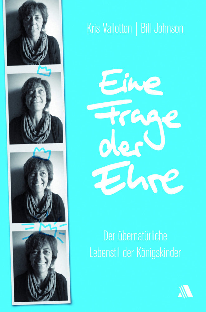 Eine Frage der Ehre (Kris Vallotton)