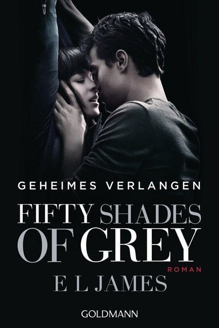 Fifty Shades of Grey - Geheimes Verlangen (E L James)