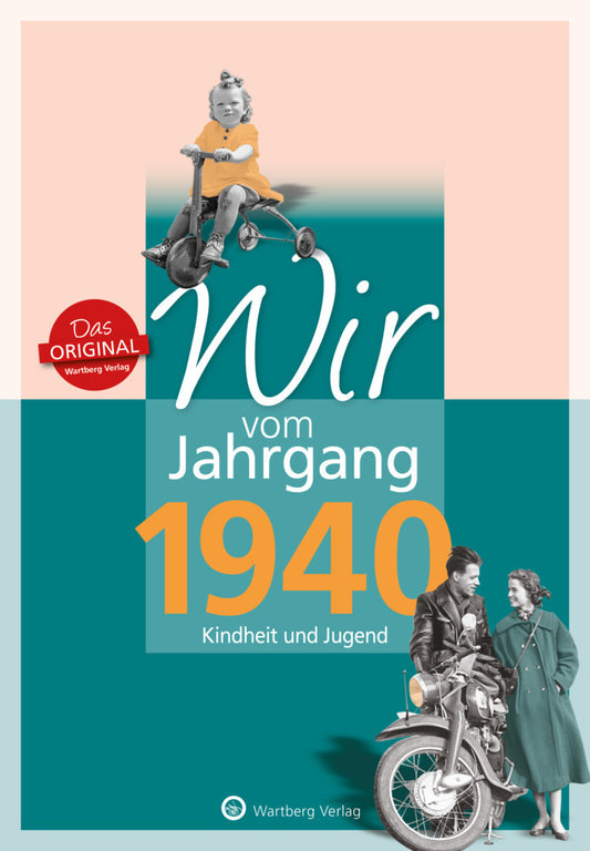 Wir vom Jahrgang 1940 - Kindheit und Jugend (Karl-Heinz Groth)