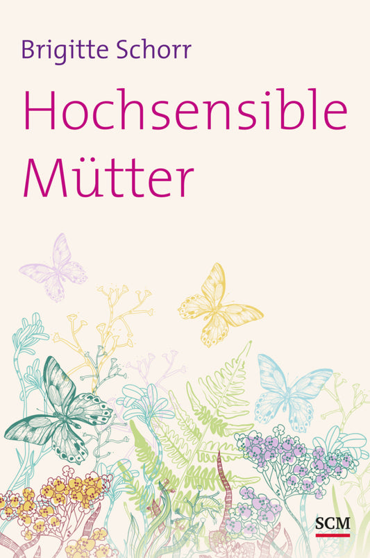 Hochsensible Mütter (Brigitte Schorr)