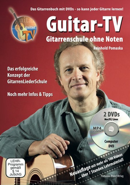 Guitar-TV, Gitarrenschule ohne Noten, m. 2 DVD (MP4 Videos) (Reinhold Pomaska)