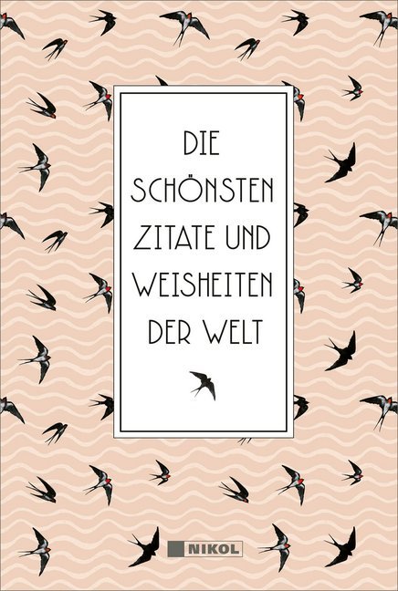 Die schönsten Zitate und Weisheiten der Welt (Willi Apfel)