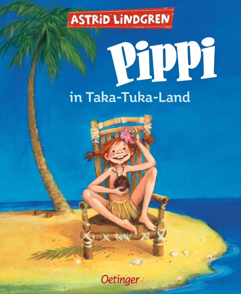 Pippi Langstrumpf 3. Pippi in Taka-Tuka-Land (Astrid Lindgren)