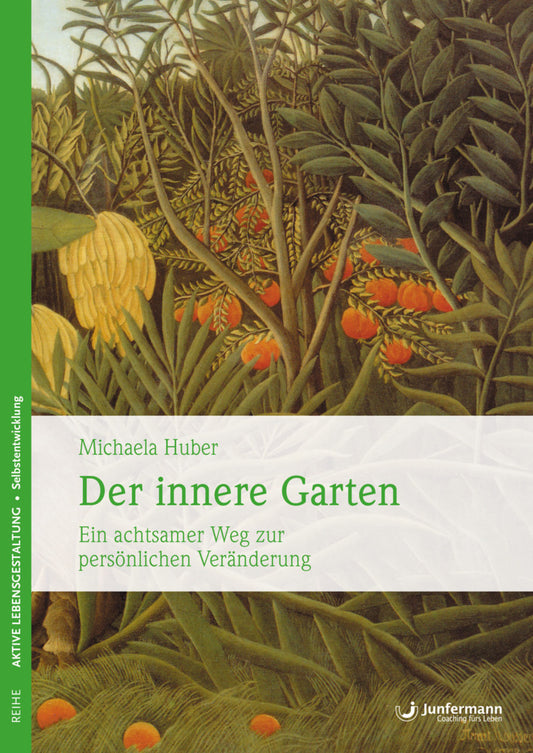 Der innere Garten (Michaela Huber)