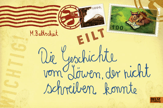 Die Geschichte vom Löwen, der nicht schreiben konnte (Martin Baltscheit)