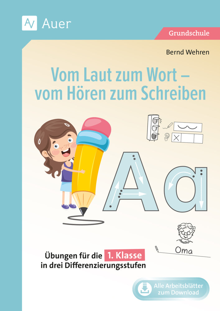 Vom Laut zum Wort - vom Hören zum Schreiben (Bernd Wehren)