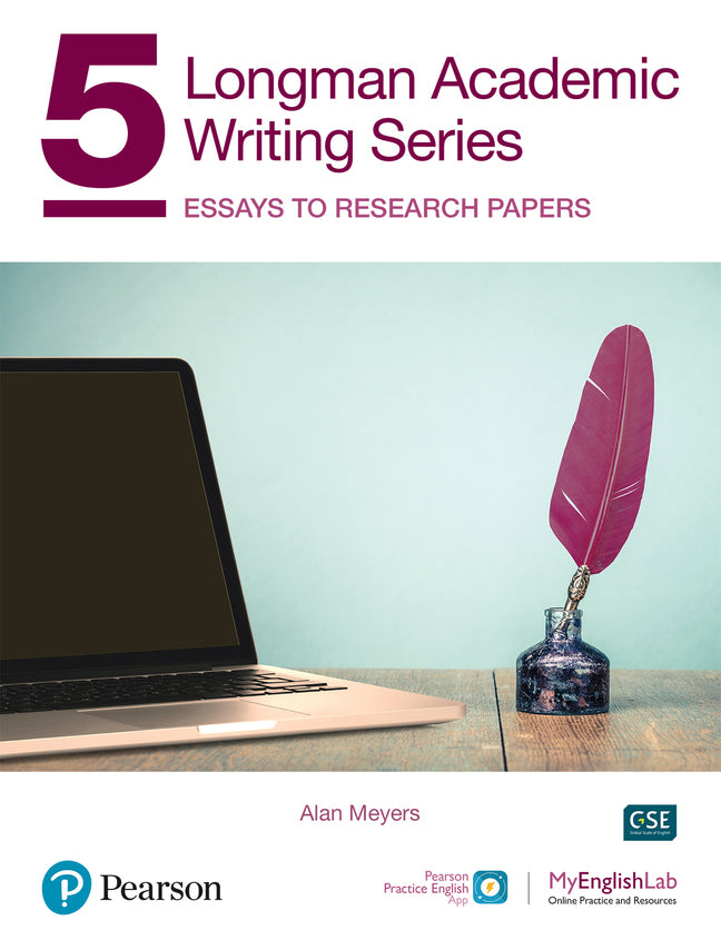 Longman Academic Writing - (AE) - with Enhanced Digital Resources (2020) - Student Book with MyEnglishLab & App - Essays to Research Papers (Alan Meyers)
