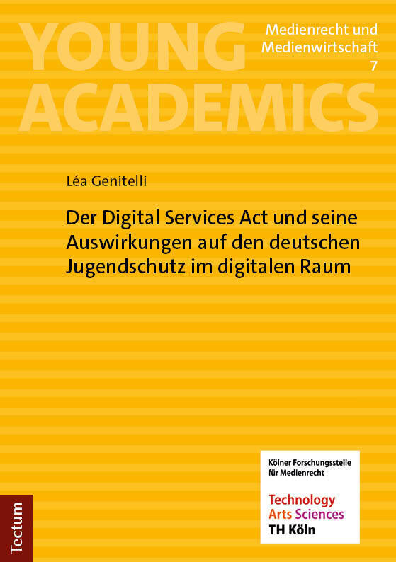 Der Digital Services Act und seine Auswirkungen auf den deutschen Jugendschutz im digitalen Raum (Léa Genitelli)