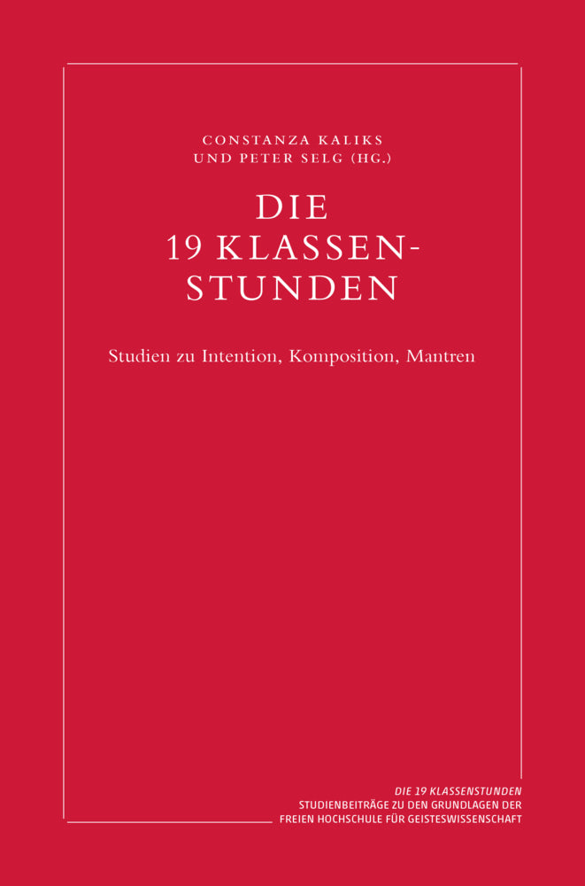 Die 19 Klassenstunden (Peter Selg)