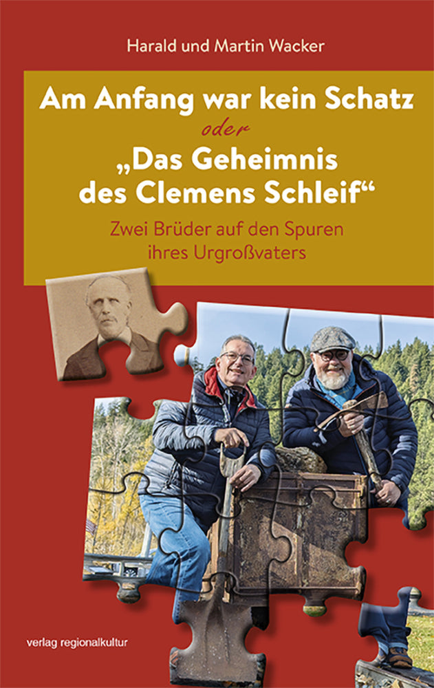 Am Anfang war kein Schatz oder "Das Geheimnis des Clemens Schleif" (Harald Wacker)