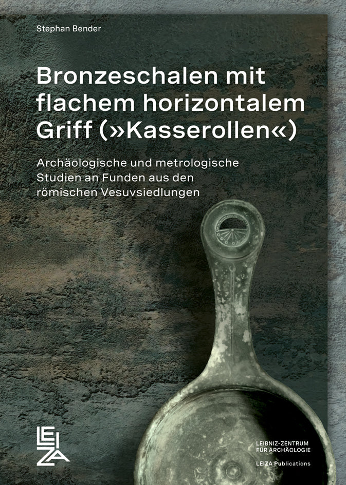 Bronzeschalen mit flachem horizontalem Griff ("Kasserolen") (Stephan Bender)