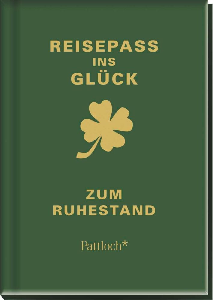 Reisepass ins Glück - Zum Ruhestand (Janina Kurz)