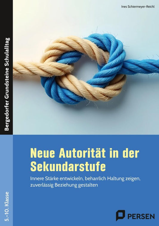 Neue Autorität in der Sekundarstufe (Ines Schiermeyer-Reichl)