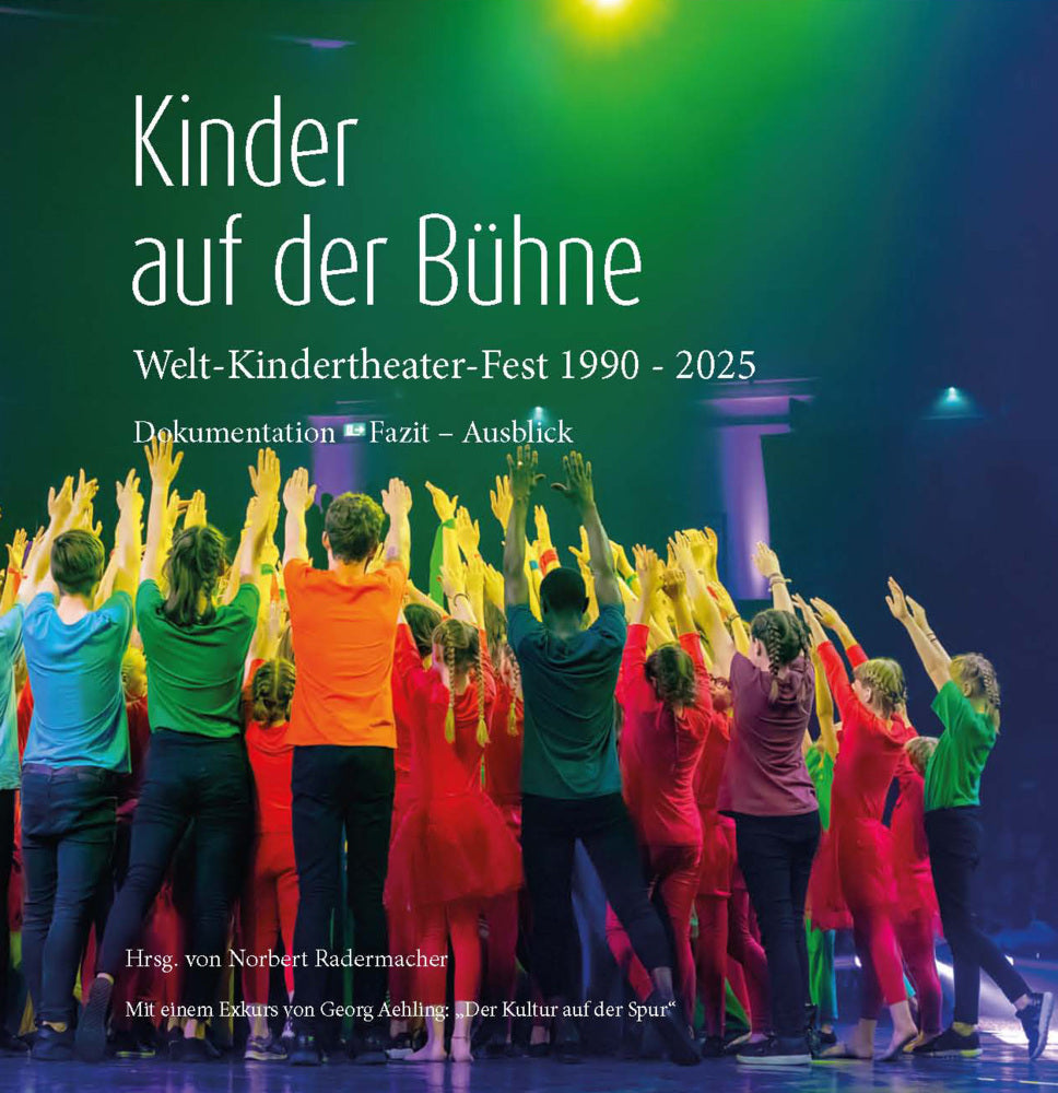 Kinder auf der Bühne (Norbert Radermacher)
