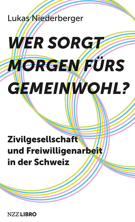 Wer sorgt morgen fürs Gemeinwohl? (Lukas Niederberger)