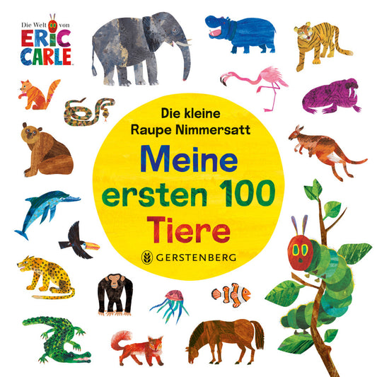 Die kleine Raupe Nimmersatt - Meine ersten 100 Tiere (Carle)