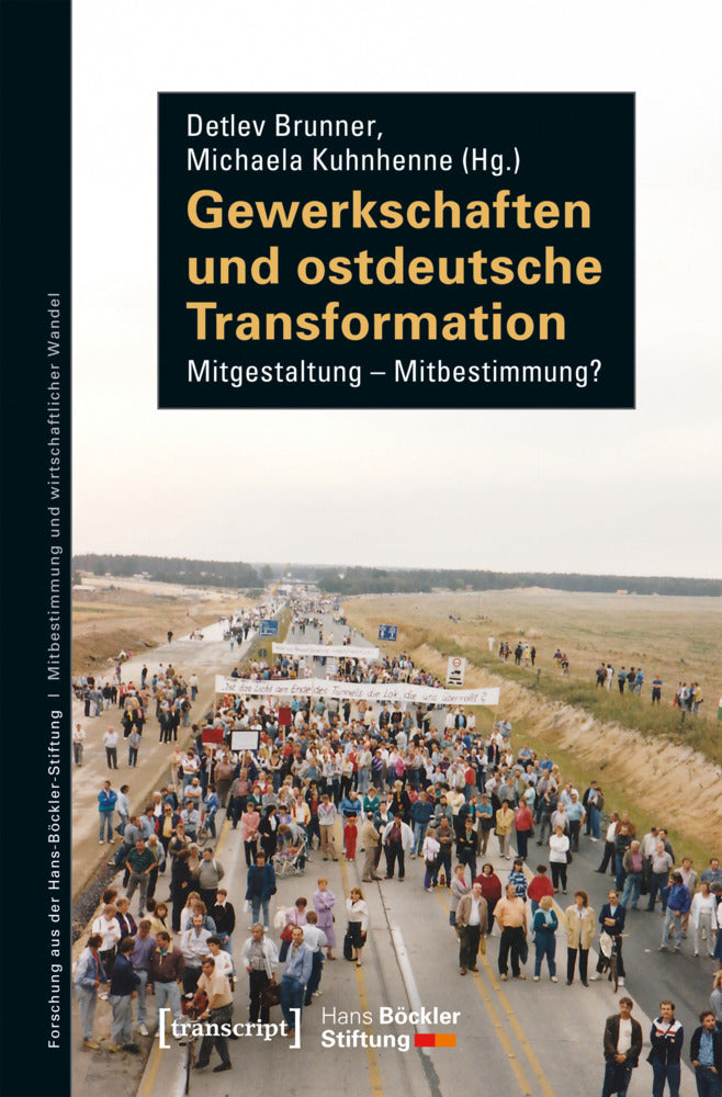 Gewerkschaften und ostdeutsche Transformation (Detlev Brunner)
