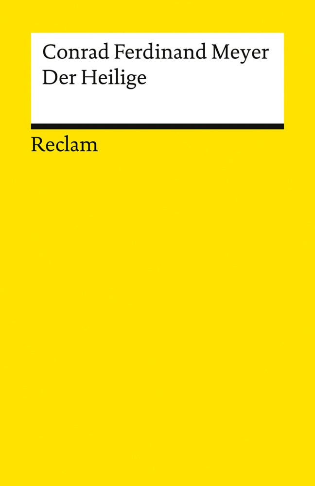 Der Heilige. Novelle (Conrad Ferdinand Meyer)