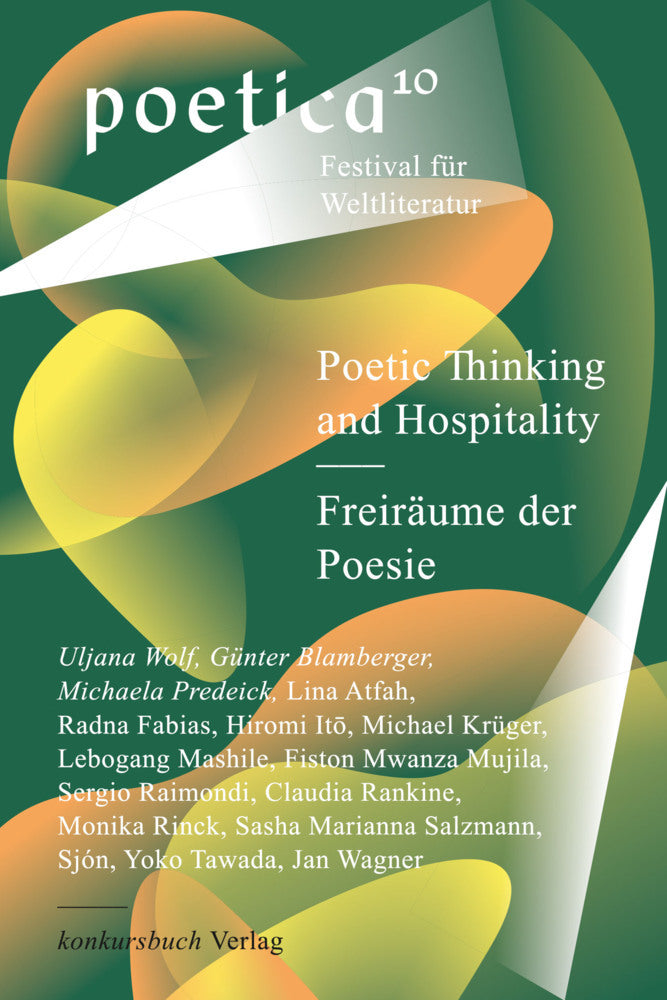 Poetic Thinking and Hospitality - Freiräume der Poesie (Lina Atfah)