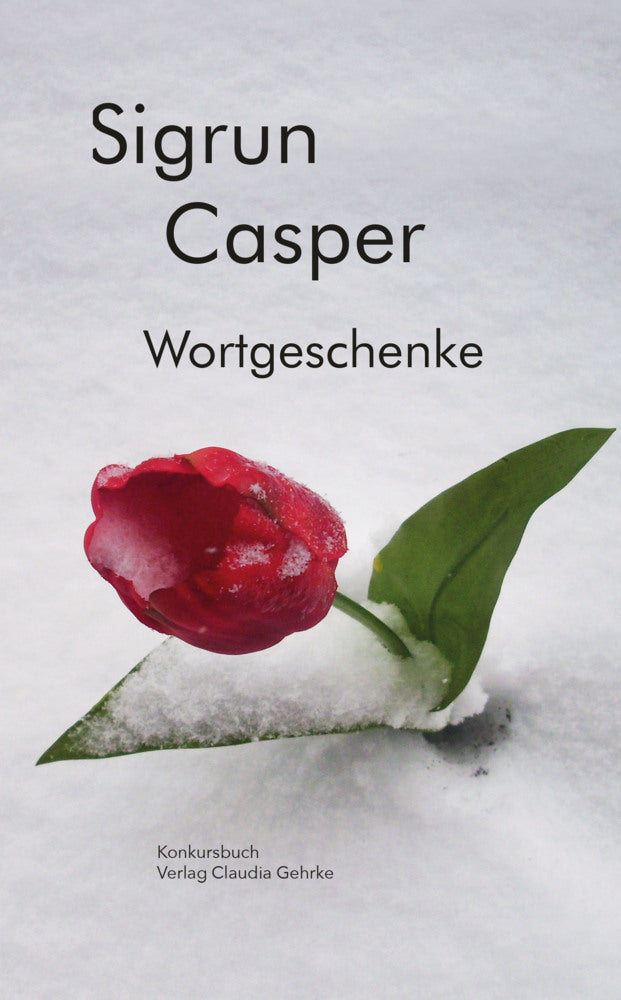 Wortgeschenke (Sigrun Casper)