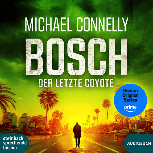 Bosch: Der letzte Coyote, 2 Audio-CD, 2 MP3 (Connelly Michael)