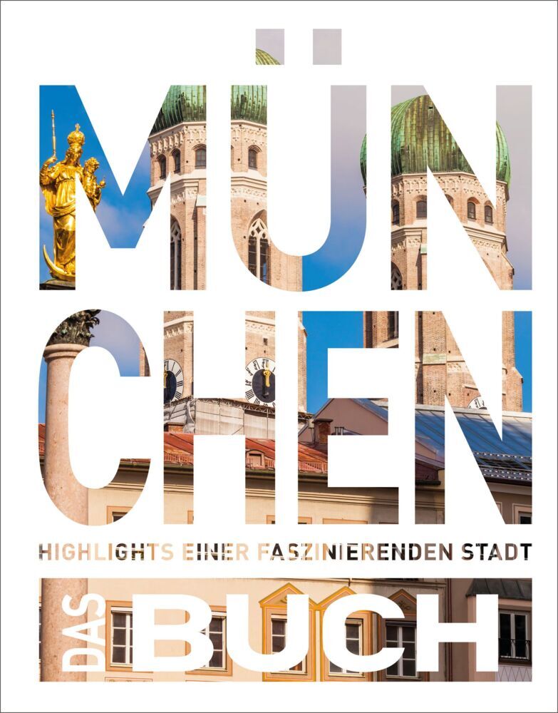 KUNTH München. Das Buch (Heide-Ilka Weber)
