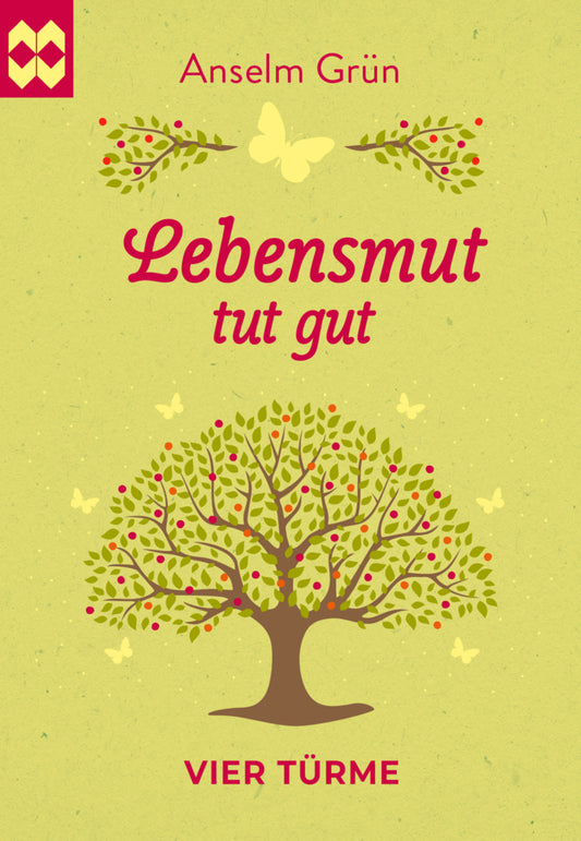 Lebensmut tut gut (Anselm Grün)