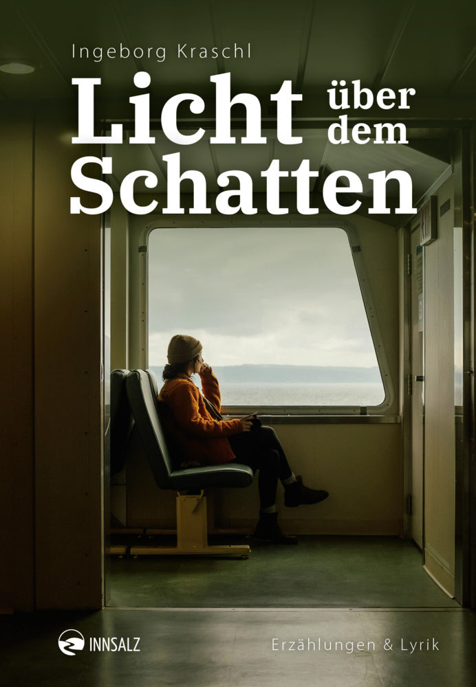 Licht über dem Schatten (Ingeborg Kraschl)