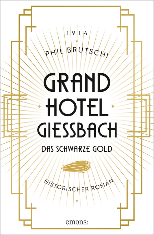Grandhotel Giessbach. Das schwarze Gold (Phil Brutschi)